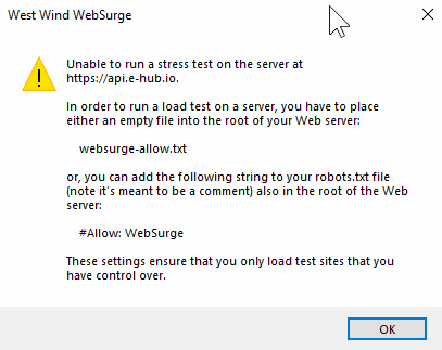 You need to add web-surge.txt to your web server or #Allow: Websurge to robots.txt file.